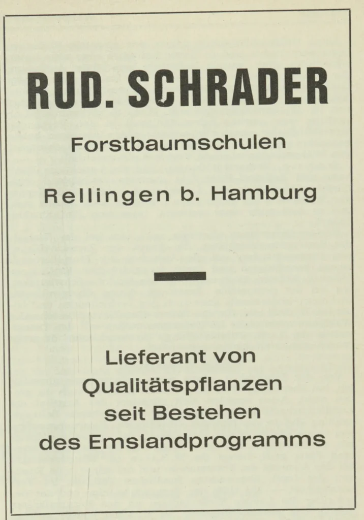 Schwarzweiße Werbeanzeige der Forstbaumschule Rud. Schrader in Rellingen bei Hamburg, Lieferant von Qualitätspflanzen für das Emslandprogramm.