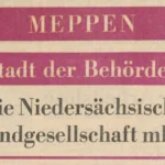 Historische Anzeige: Meppen als Stadt der Behörden mit Hinweis auf die Niedersächsische Landgesellschaft mbH.