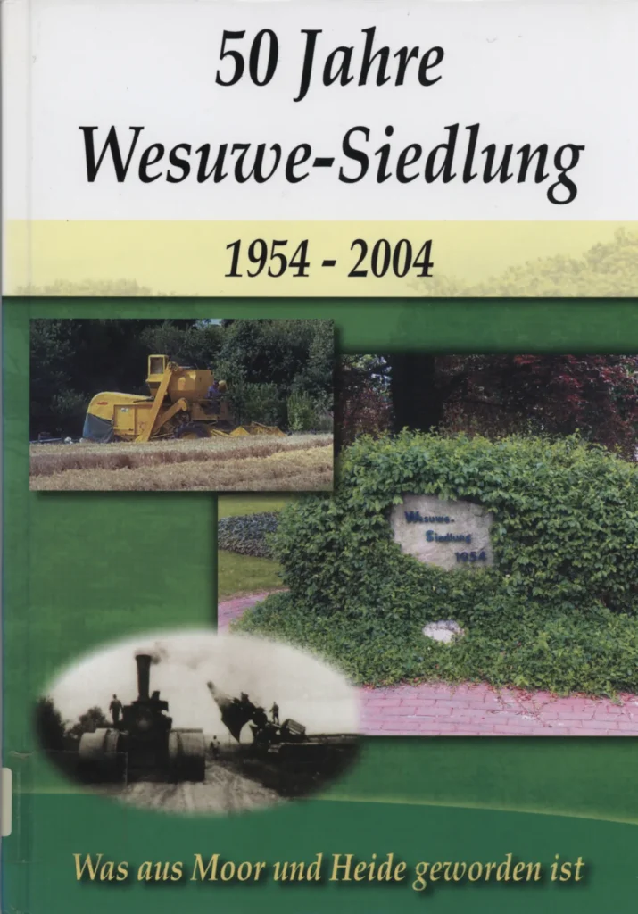 Buchcover der Festschrift '50 Jahre Wesuwe-Siedlung 1954–2004' mit historischen und modernen Landwirtschaftsfotos.